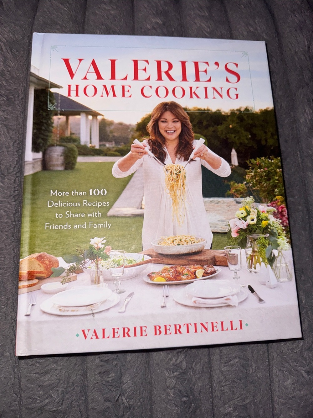 Valerie Bertinelli Home Cooking Cookbook - White and Green Cover with Red Title